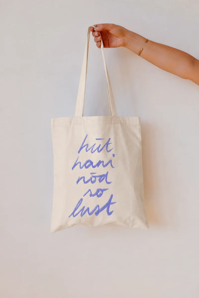 Tote Bag - hüt hani nöd so lust - Schnüerlischrift