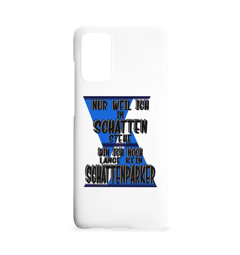 Schattenparker, mein Statement dazu - Samsung S20+ Handyhülle