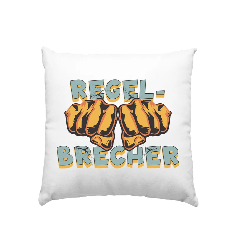 Regelbrecher - Statement - Kissen 40x40cm