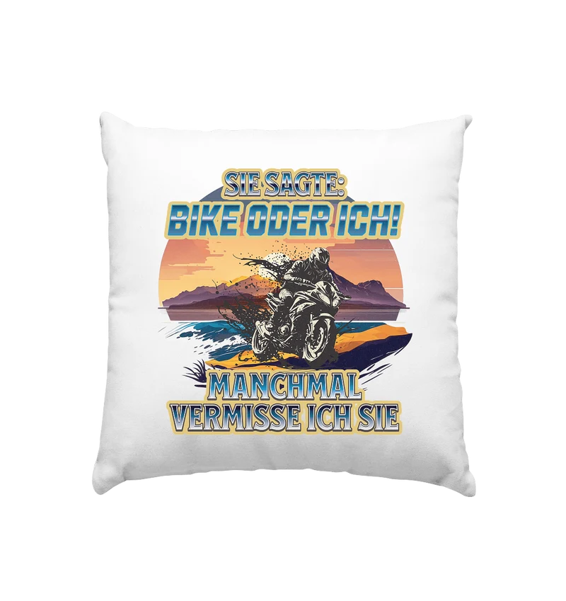 Bike oder Ich - DLzG - Kissen 40x40cm
