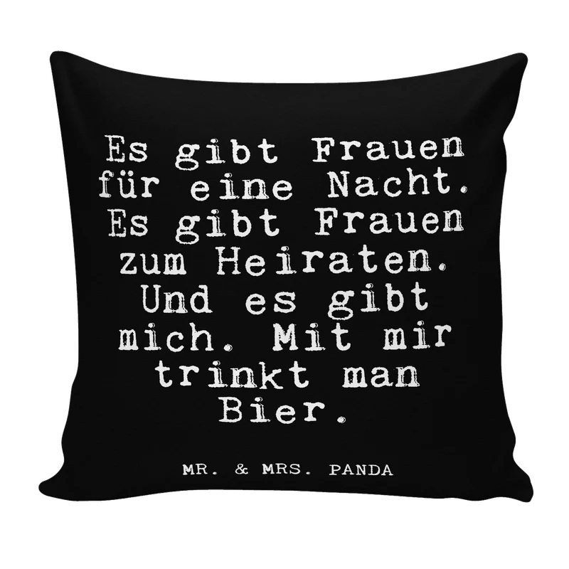 40x40 Kissen Es gibt Frauen für...