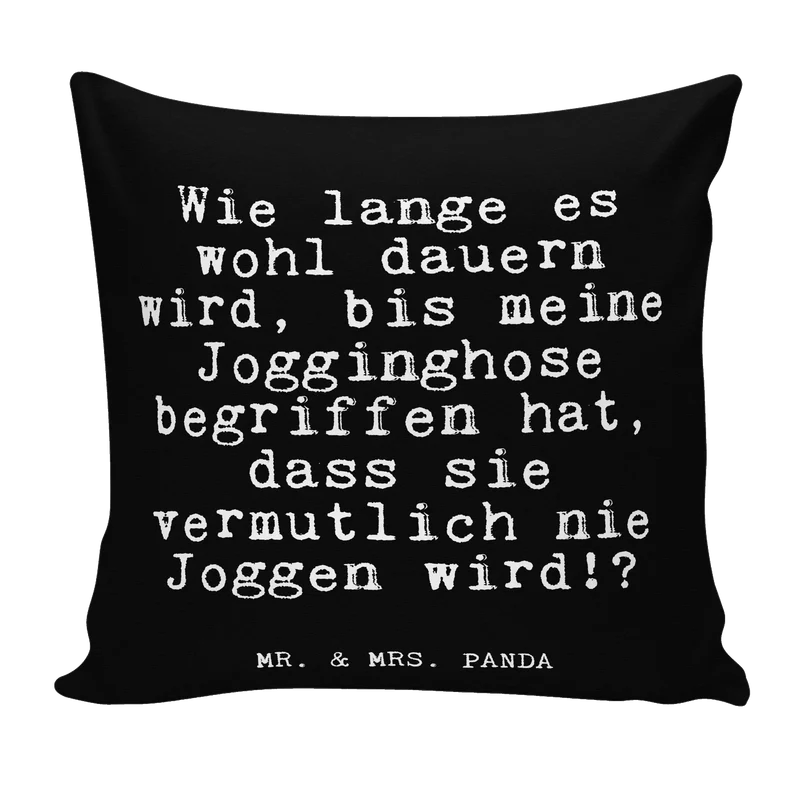 40x40 Kissen Wie lange es wohl...