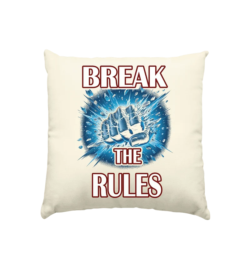 Break the Rules - Kissen natur 40x40cm