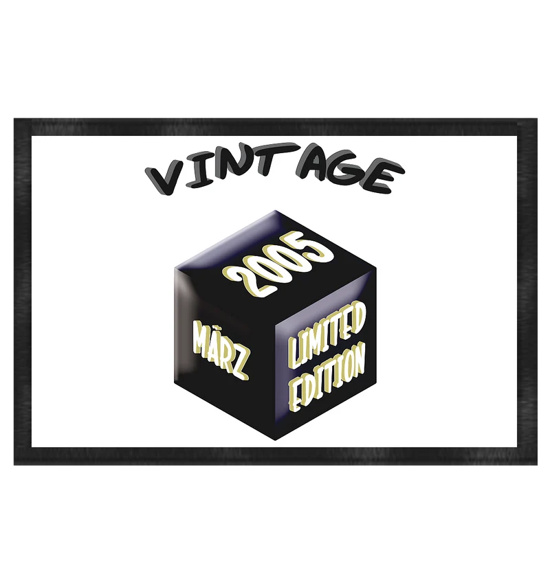 Vintage 2005 MÄRZ Limited Edition, Geschenk zum 18 - Fußmatte 60x40cm