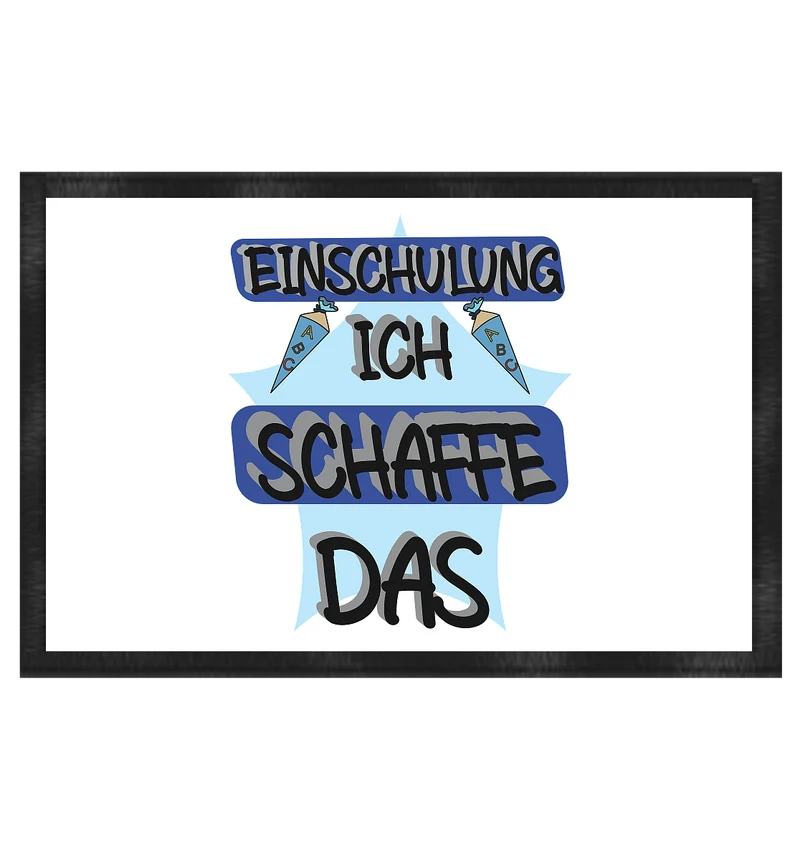 Einschulung, Ich schaff das Motivation - Fußmatte 60x40cm