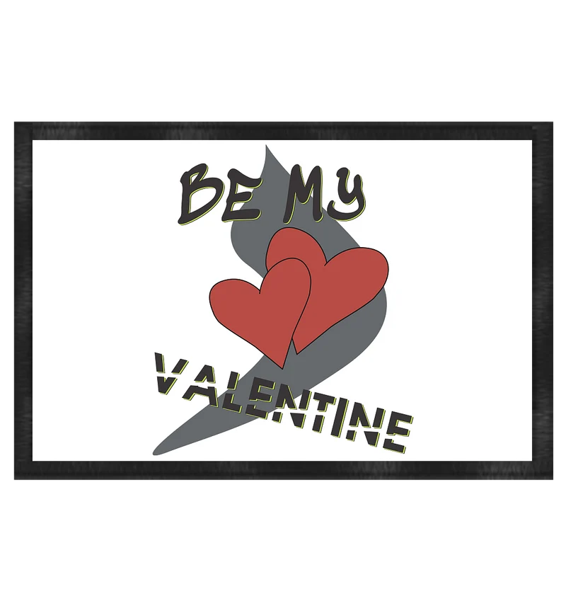 Be my Valentine, Valentinstag, 14. Februar - Fußmatte 60x40cm